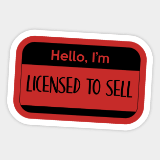 Hello I'm Licensed to Sell Sticker